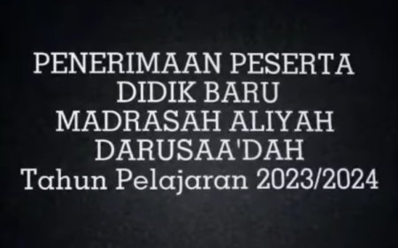 Penerimaan Peserta Didik Baru Tahun 2023 - MA Darussa'adah Kebumen