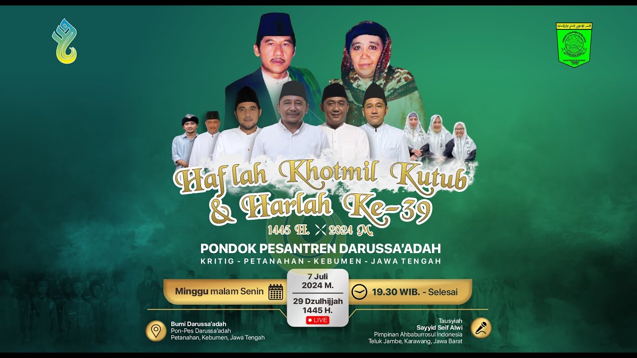 HAFLAH KHOTMIL KUTUB & HARLAH KE-39 PONDOK PESANTREN DARUSSA'ADAH KEBUMEN