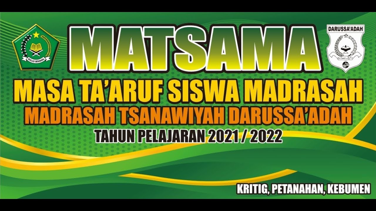 MATSAMA - MTs Darussa'adah Kebumen - Senin 12/7/2021